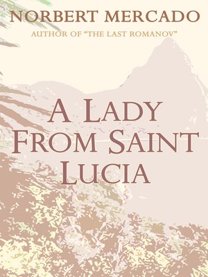 cover image of A Lady From Saint Lucia